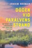 Joakim Broman - Döden vid Faxälvens strand, E-bok