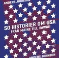 50 historier om USA, Från Maine till Hawaii
