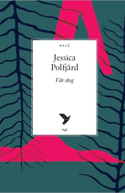 Jessica Polfjärd - Vår skog, Häftad