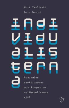 Matt Zwolinski, John Tomasi - Individualisterna, E-bok