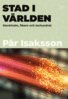 Pär Isaksson - Stad i världen, E-bok