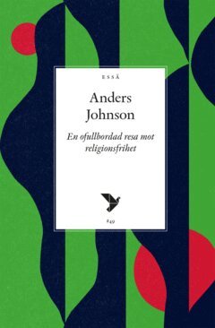 Anders Johnson - En ofullbordad resa mot religionsfrihet, E-bok