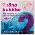 Grna bubblor 2 : Kinesiska snurror, luktkonsulter och biogas i Indonesien