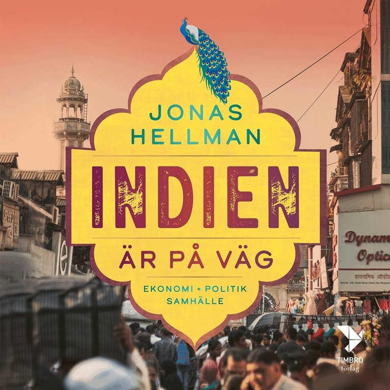 Jonas Hellman - Indien är på väg : Ekonomi, politik, samhälle, Ljudbok. Tillgänglighet: Lägg i varukorg