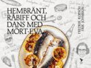 Fredrik Kopsch - Hembränt, råbiff och dans med Mört-Eva, E-bok