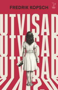 Fredrik Kopsch - Utvisad, E-bok. Tillgänglighet: Lägg i varukorg