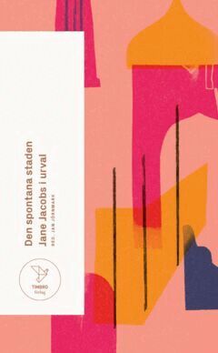 Jane Jacobs - Den spontana staden, E-bok. Tillgänglighet: Lägg i varukorg