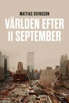 Mattias Svensson - Världen efter 11 september, E-bok. Tillgänglighet: Lägg i varukorg