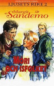 Margit Sandemo - Mori och isfolket Hft 2. Legenden om Ljusets rike, Pocket