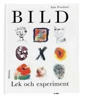 Ann Forslind - Bild - Lek och experiment, Inbunden