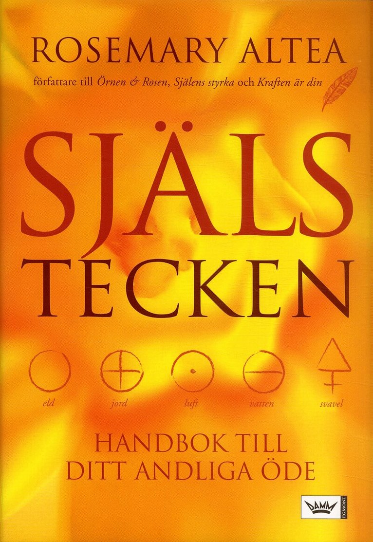 Rosemary Altea - Själstecken : handbok till ditt andliga öde, Inbunden