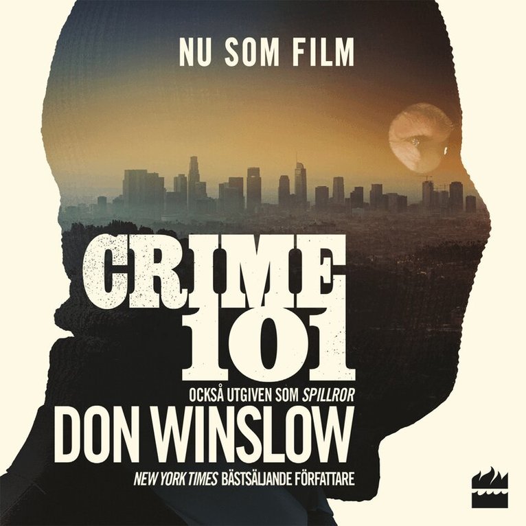Don Winslow - Crime 101 - Spillror, Ljudbok