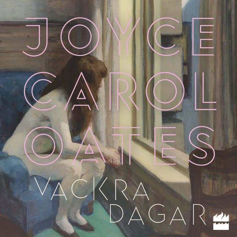 Joyce Carol Oates - Vackra dagar, Ljudbok