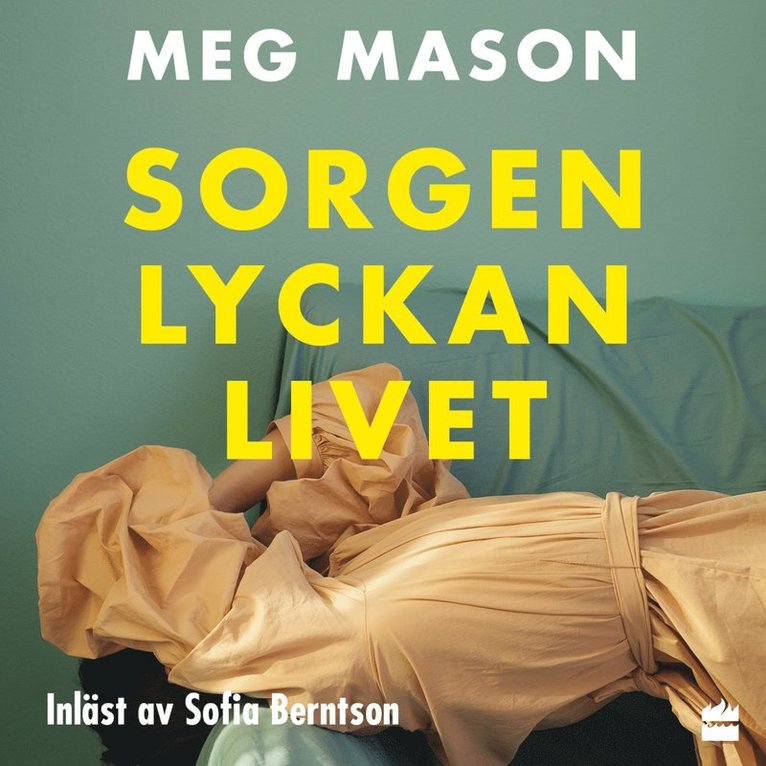 Meg Mason - Sorgen lyckan livet, Ljudbok