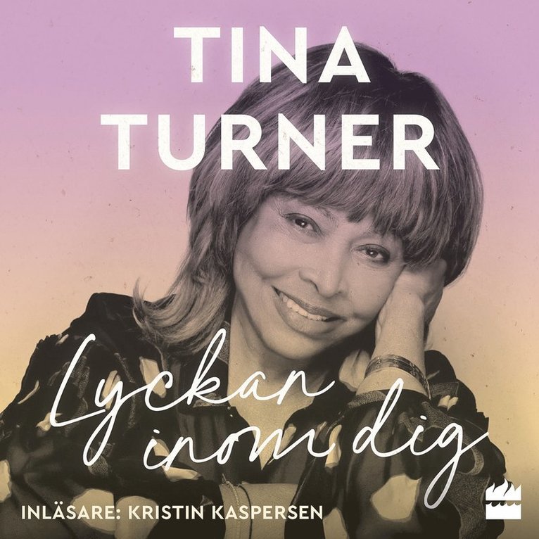 Tina Turner - Lyckan inom dig, Ljudbok