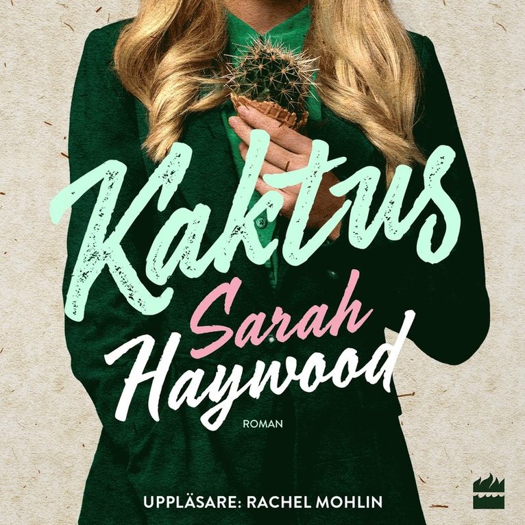 Sarah Haywood - Kaktus, Ljudbok