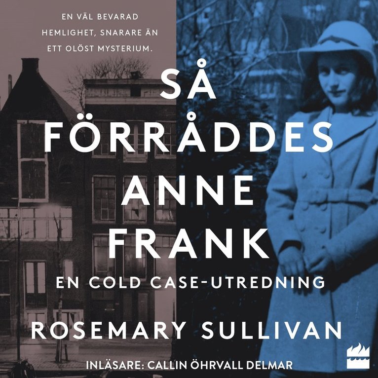 Rosemary Sullivan - Så förråddes Anne Frank, Ljudbok