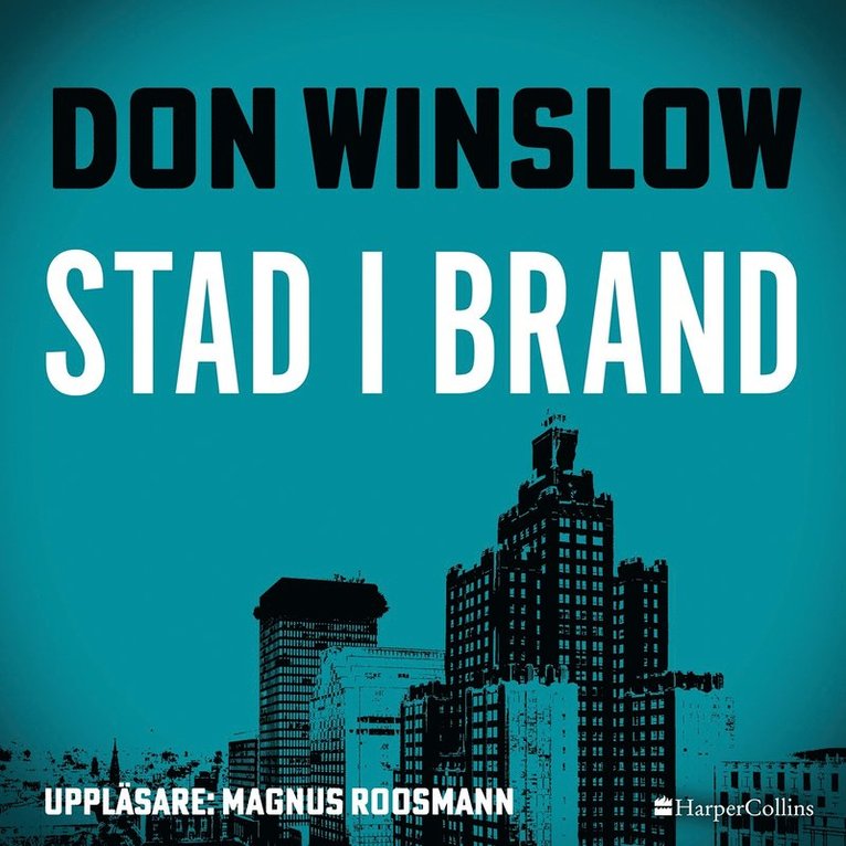 Don Winslow - Stad i brand, Ljudbok