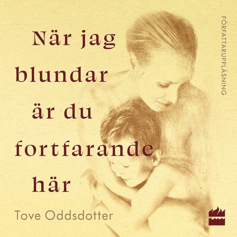Tove Oddsdotter - När jag blundar är du fortfarande här, Ljudbok
