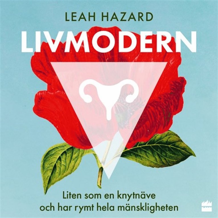 Leah Hazard - Livmodern, Ljudbok