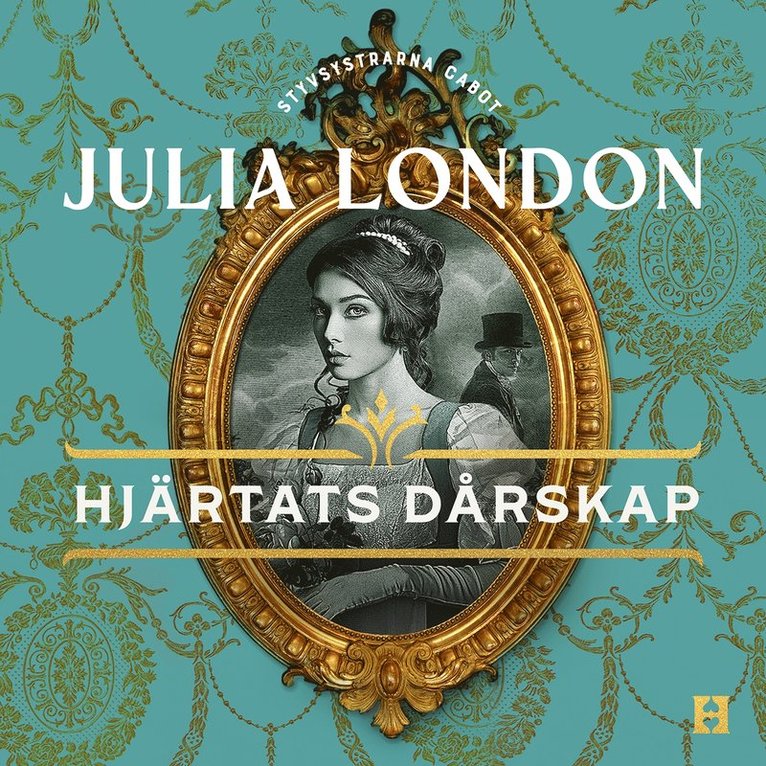 Julia London - Hjärtats dårskap, Ljudbok
