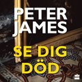 Se dig död