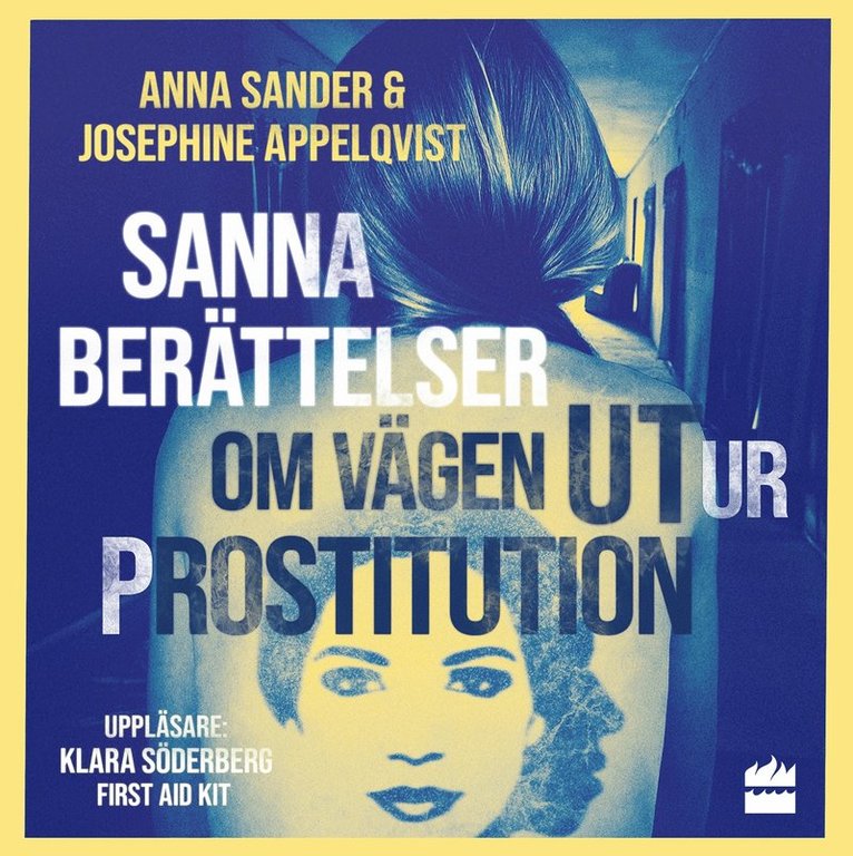 Anna Sander, Josephine Appelqvist - Sanna berättelser om vägen ut ur prostitution, Ljudbok
