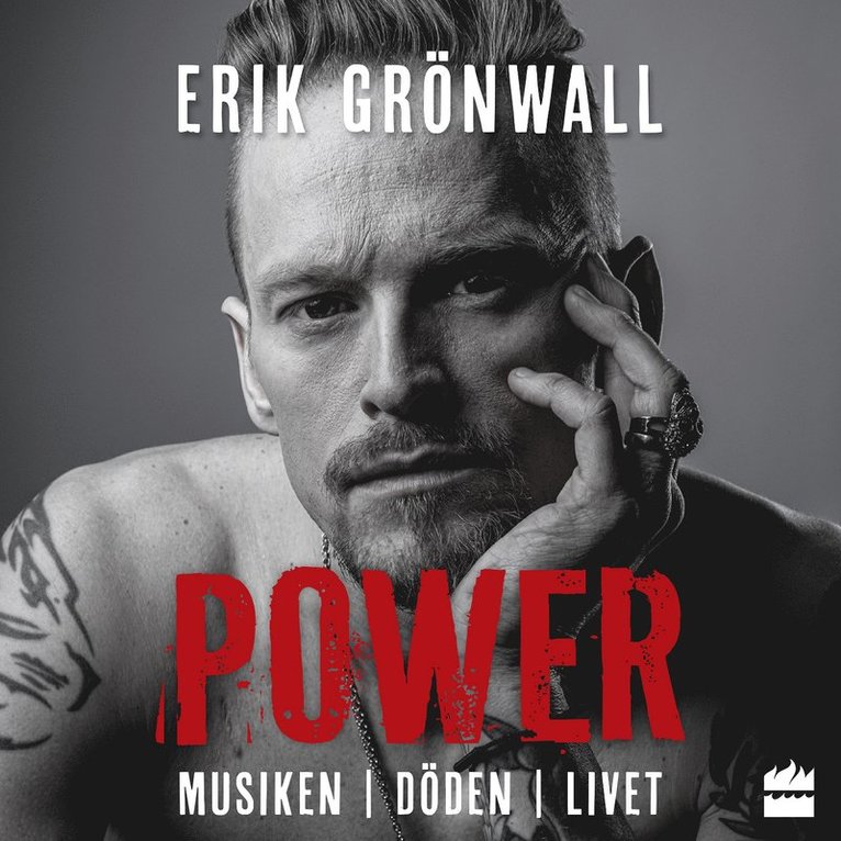 Erik Grönwall - Power : musiken, döden, livet, Ljudbok