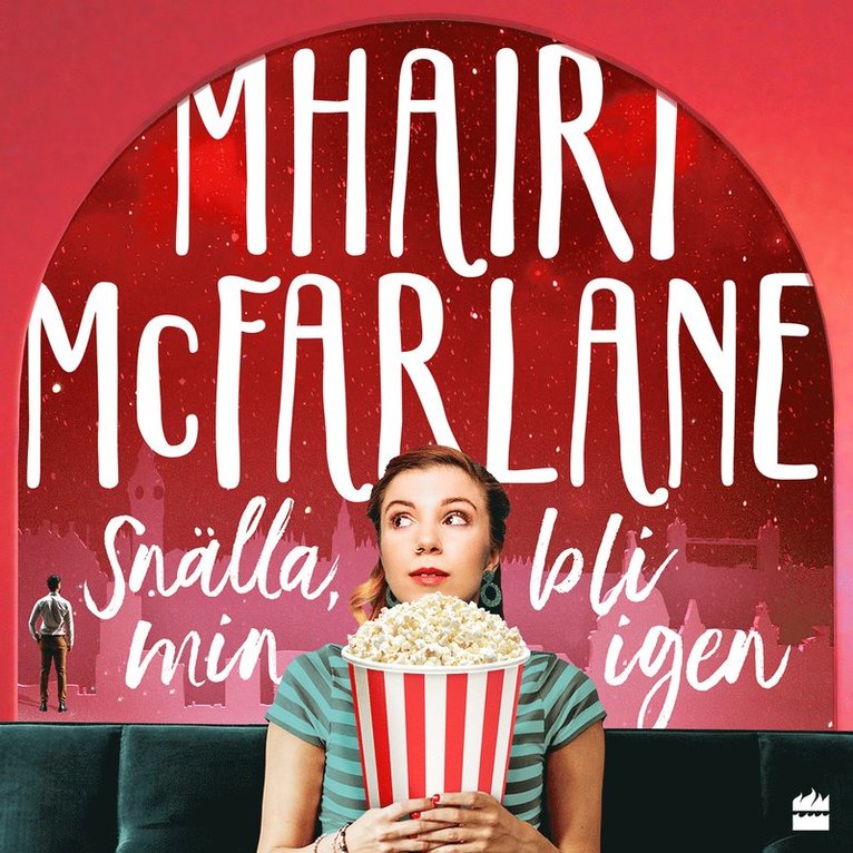 Mhairi McFarlane - Snälla, bli min igen, Ljudbok