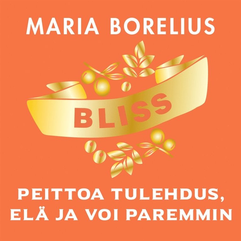 Maria Borelius - Bliss - peittoa tulehdus, elä ja voi paremmin, Ljudbok
