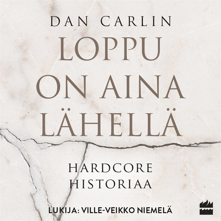Dan Carlin - Loppu on aina lähellä, Ljudbok