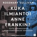 Kuka ilmiantoi Anne Frankin?