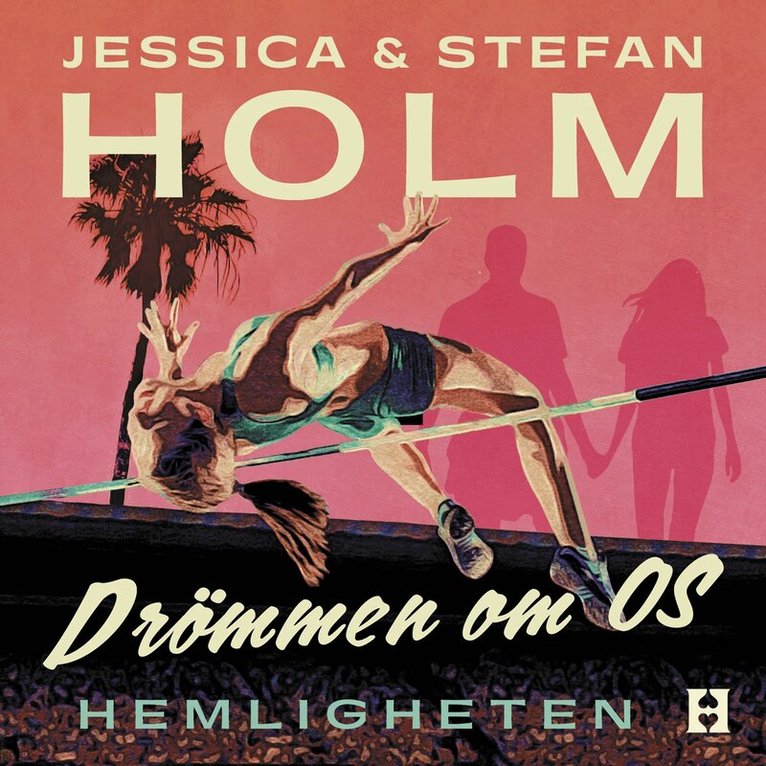 Stefan Holm, Jessica Holm - Drömmen om OS - Hemligheten, Ljudbok