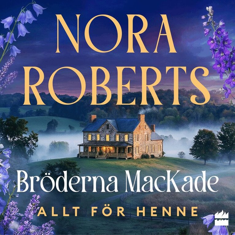 Nora Roberts - Allt för henne, Ljudbok