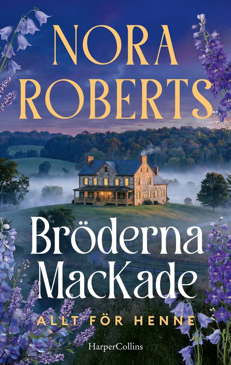 Nora Roberts - Allt för henne, E-bok