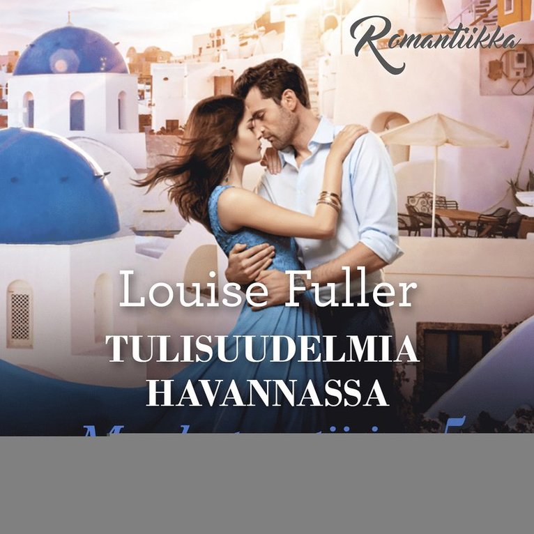 Louise Fuller - Tulisuudelmia Havannassa, Ljudbok
