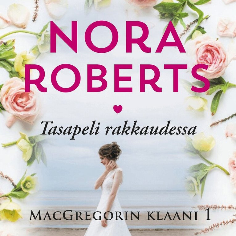 Nora Roberts - Tasapeli rakkaudessa, Ljudbok