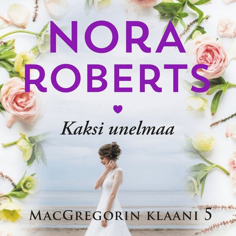 Nora Roberts - Kaksi unelmaa, Ljudbok