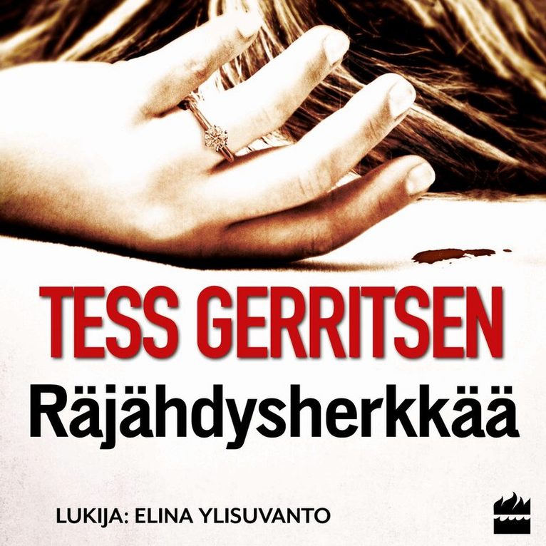 Tess Gerritsen - Räjähdysherkkää, Ljudbok