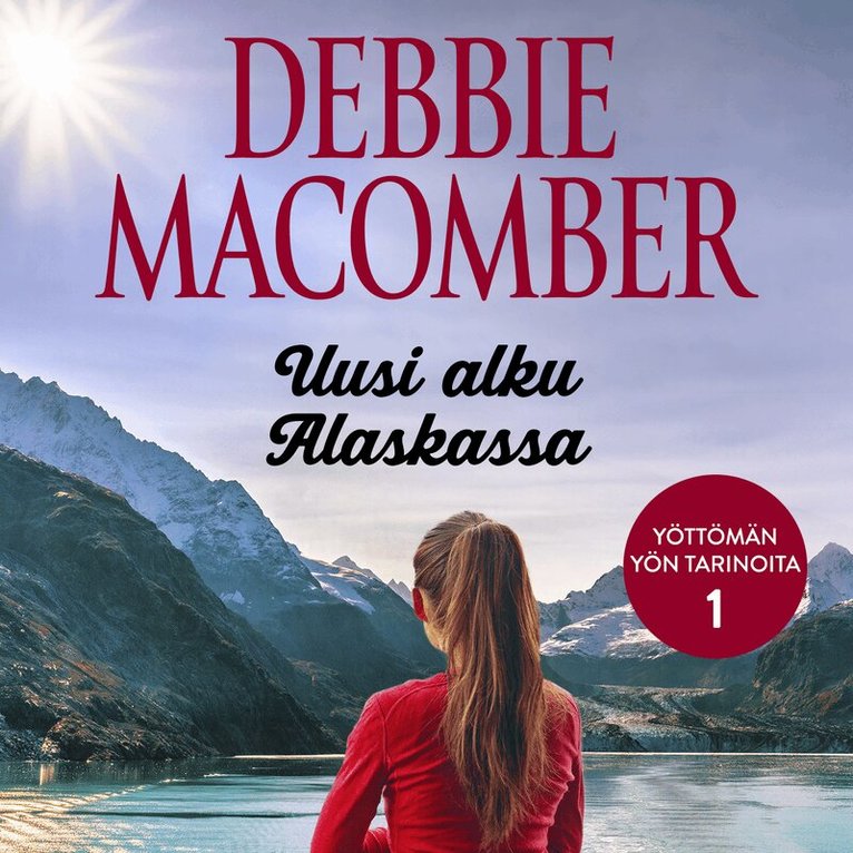 Debbie Macomber - Uusi alku Alaskassa, Ljudbok