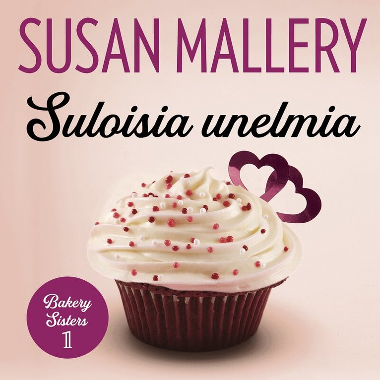 Susan Mallery - Suloisia unelmia, Ljudbok