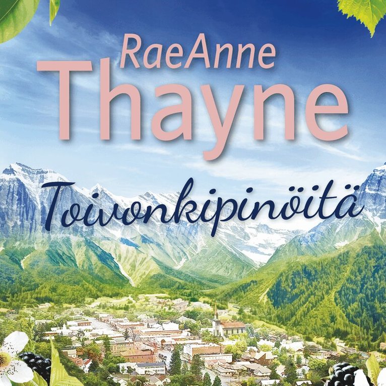 RaeAnne Thayne - Toivonkipinöitä, Ljudbok