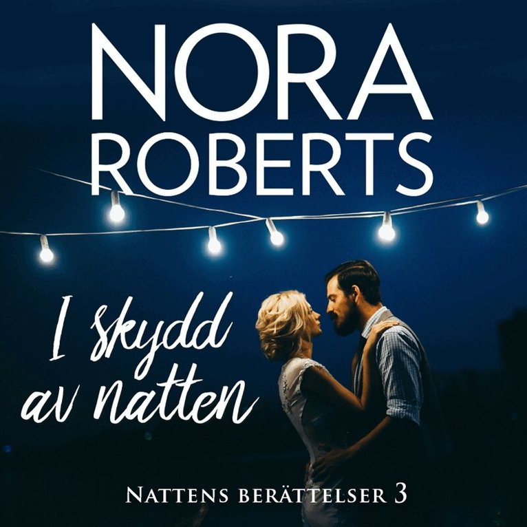 Nora Roberts - I skydd av natten, Ljudbok