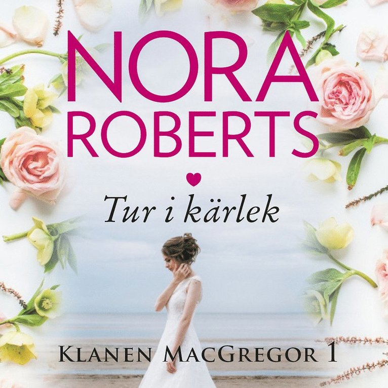 Nora Roberts - Tur i kärlek, Ljudbok