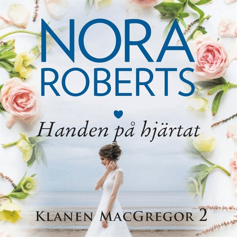 Nora Roberts - Handen på hjärtat, Ljudbok. Tillgänglighet: Lägg i varukorg