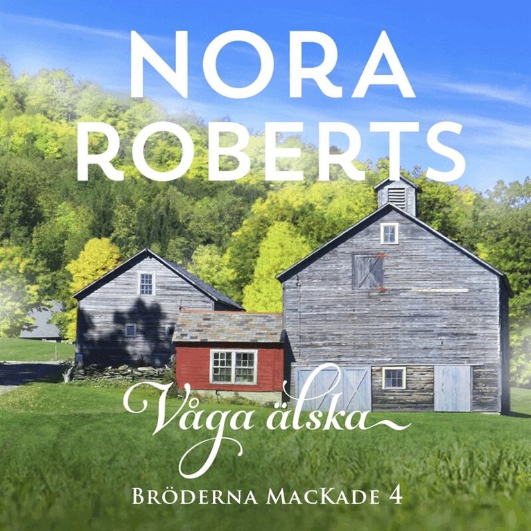 Nora Roberts - Våga älska, Ljudbok