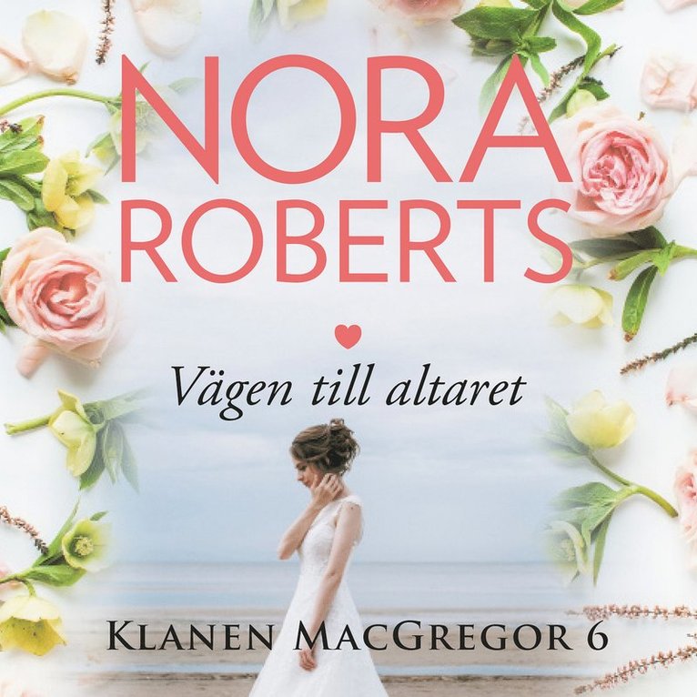 Nora Roberts - Vägen till altaret, Ljudbok