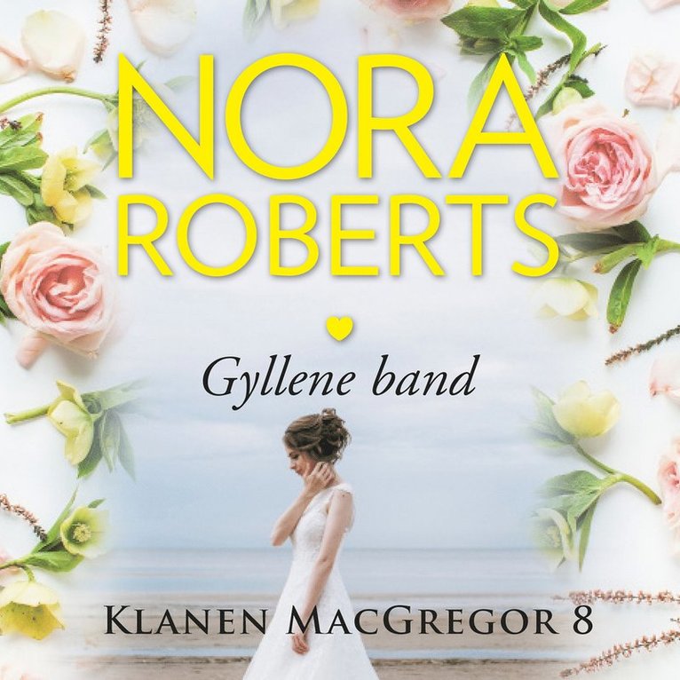 Nora Roberts - Gyllene band, Ljudbok