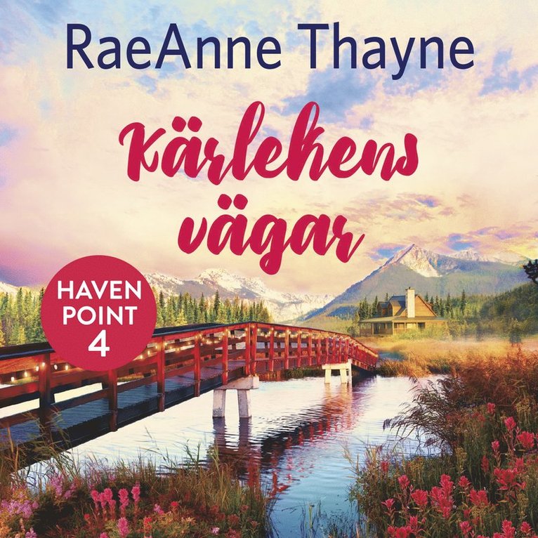 RaeAnne Thayne - Kärlekens vägar, Ljudbok