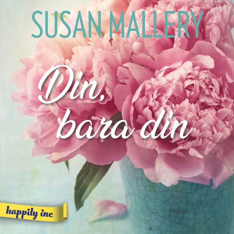 Susan Mallery - Din, bara din, Ljudbok